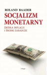 Socjalizm monetarny Roland Baader