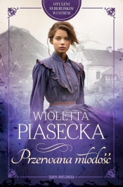 Otuleni syberyjskim wiatrem. Przerwana młodość - Wioletta Piasecka