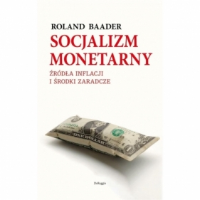 Socjalizm monetarny - Roland Baader