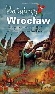 Przewodnik dla dzieci - Baśniowy Wrocław - Włodzimierz Ranoszek