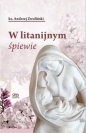 W litanijnym śpiewie - Andrzej Zwolński