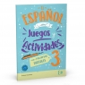 El espanol con Juegos y Actividades 3 con recursos digitales + audio online B1-B2