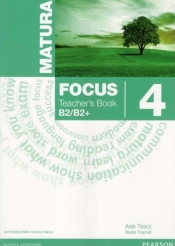 Matura. Focus 4. Teacher's Book. B2/B2+ - Beata Trapnell, Arek Tkacz
