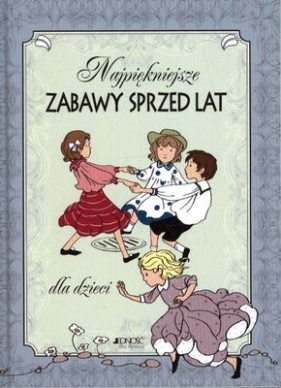 Najpiękniejsze zabawy sprzed lat dla dzieci - Davies Huw