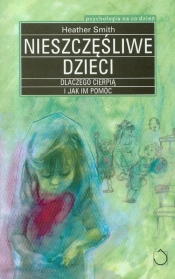 Nieszczęśliwe dzieci - Smith Heather