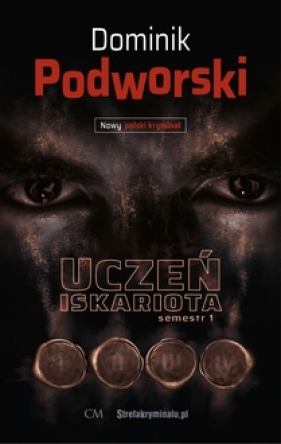 Uczeń iskariota. Semestr 1 - Dominik Podworski