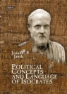 Political Concepts and Language of Isocrates Joanna Janik