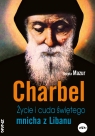 Charbel. Życie i cuda świętego mnicha z Libanu
