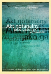 Akt notarialny jako gatunek wypowiedzi