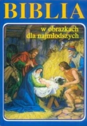 Biblia w obrazkach dla najmłodszych (niebieska) - Renata Pruszkowska, Zbigniew Sobolewski