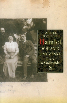 Hamlet w stanie spoczynku - Michalik Gabriel