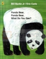Panda Bear, Panda Bear, What Do You See? Bill Martin Jr