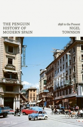 The Penguin History of Modern Spain - Townson Nigel
