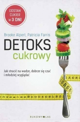 Detoks cukrowy - Alpert Brooke, Farris Patricia