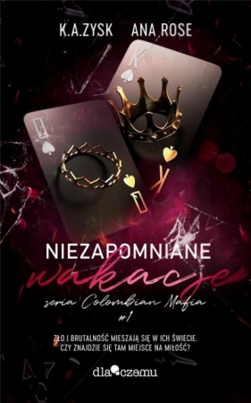 Niezapomniane wakacje - Ana Rose, K. A. Zysk