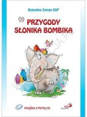 Przygody słonika Bombika +CD - Bogusław Zeman SSP