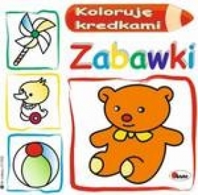 Koloruję kredkami. Zabawki - Mirosława Kwiecińska