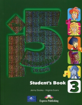 The Incredible 5 Team 3 Student's Book - Jenny Dooley, Virginia Evans