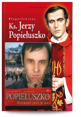 "Popiełuszko wolność jest w nas" DVD + album - Wieczyński Rafał