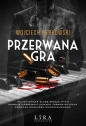 Przerwana gra - Wojciech Nerkowski