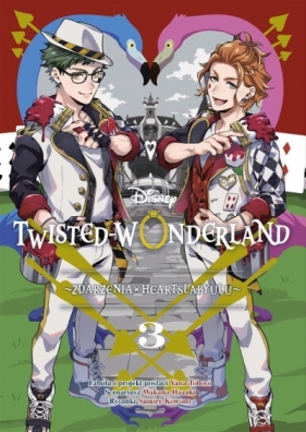 Twisted-Wonderland. Zdarzenia w Heartslabyulu. Tom 3 - Sumire Kowono, Hazuki Wakana