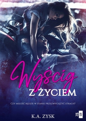 Wyścig z życiem - K. A. Zysk