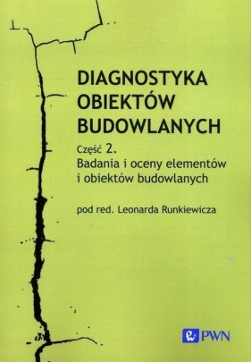 Diagnostyka obiektów budowlanych cz.2 - Leonard Runkiewicz