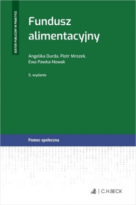 Fundusz alimentacyjny w5 - Angelika Durda, Piotr Mrozek, Ewa Pawka-Nowak
