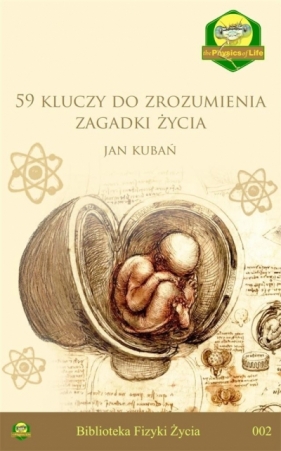 59 kluczy do zrozumienia zagadki życia - Jan Kubań