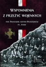 Wspomnienia z przeżyć wojennych Franciszek Przeździecki