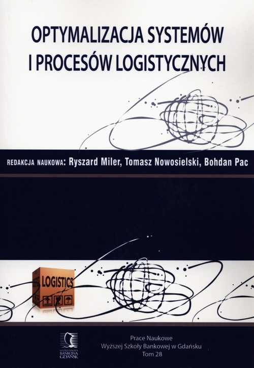 Optymalizacja systemów i procesów logistycznych