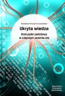 Ukryta wiedza Rola jąder podstawy w utajonym uczeniu się  Herzog-Krzywoszańska Radosława