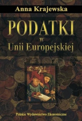 Podatki w Unii Europejskiej - Anna Krajewska