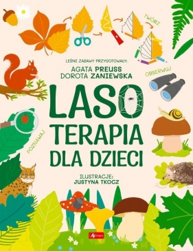 Lasoterapia dla dzieci - Dorota Zaniewska, Agata Preus