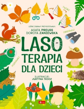Lasoterapia dla dzieci - Zaniewska Dorota, Preus Agata