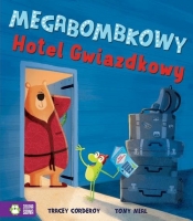 Megabombkowy Hotel Gwiazdkowy (Uszkodzona okładka) - Tracey Corderoy