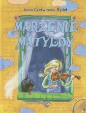 Marzenie Matyldy z płytą CD - Czerwińska-Rydel Anna
