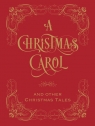 A Christmas Carol and Other Christmas Tales