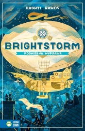 Brightstorm. Podniebna wyprawa - Vashti Hardy