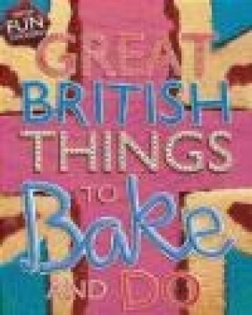 Things to Bake and Do Sally Morgan