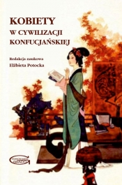 Kobiety w cywilizacji konfucjańskiej - <br />