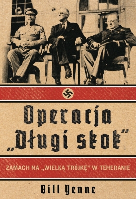 Operacja Długi Skok - Bill Yenne