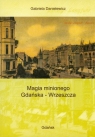 Magia minionego Gdańska - Wrzeszcza Gabriela Danielewicz