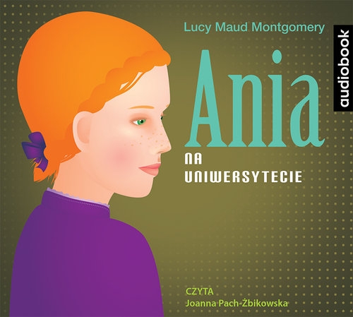 Ania na Uniwersytecie
	 (Audiobook)