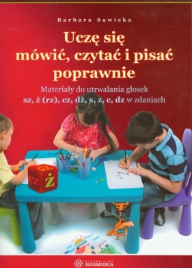 Uczę się mówić czytać i pisać poprawnie - Sawicka Barbara