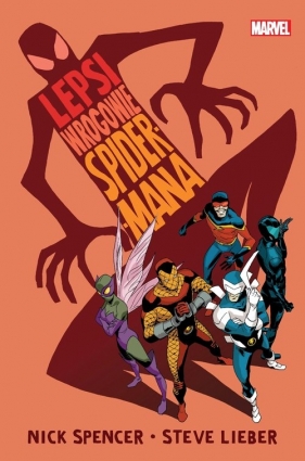 Lepsi wrogowie Spider-Mana (Uszkodzona okładka) - Spencer Nick, Lieber Steve