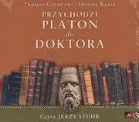 Przychodzi Platon do Doktora (Audiobook) - Cathart Thomas , Klein Daniel