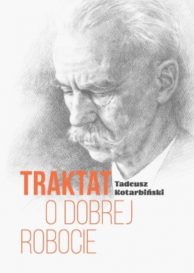 Traktat o dobrej robocie - Kotarbiński Tadeusz