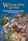 Wybrane mity greckie Michałowska Tamara
