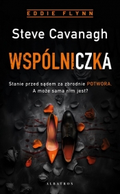 Eddie Flynn. Tom 7. Wspólniczka - Steve Cavanagh
